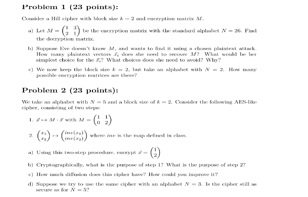 Problem 1 (23 points): Consider a Hill cipher with | Chegg.com