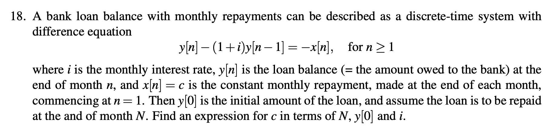Solved 8. A bank loan balance with monthly repayments can be | Chegg.com