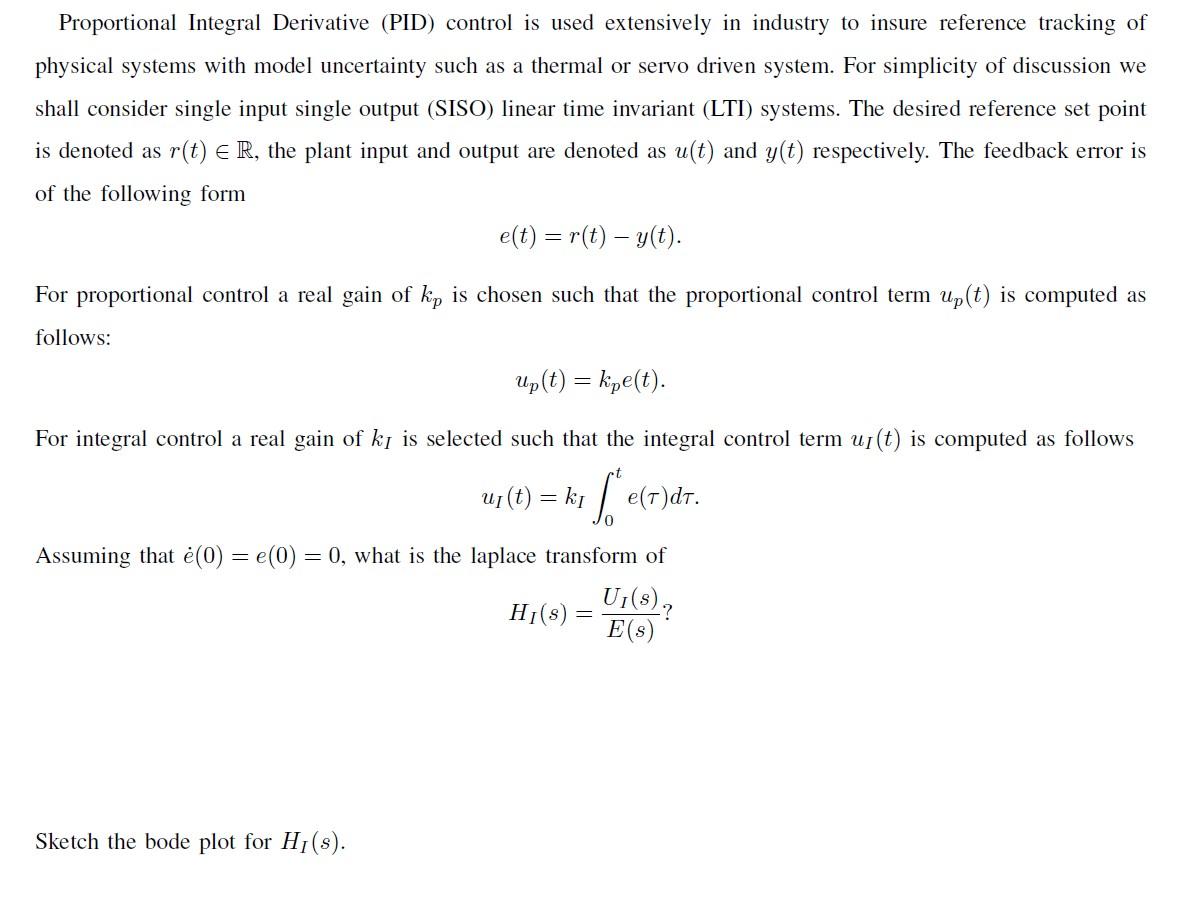 Solved Proportional Integral Derivative (PID) Control Is | Chegg.com