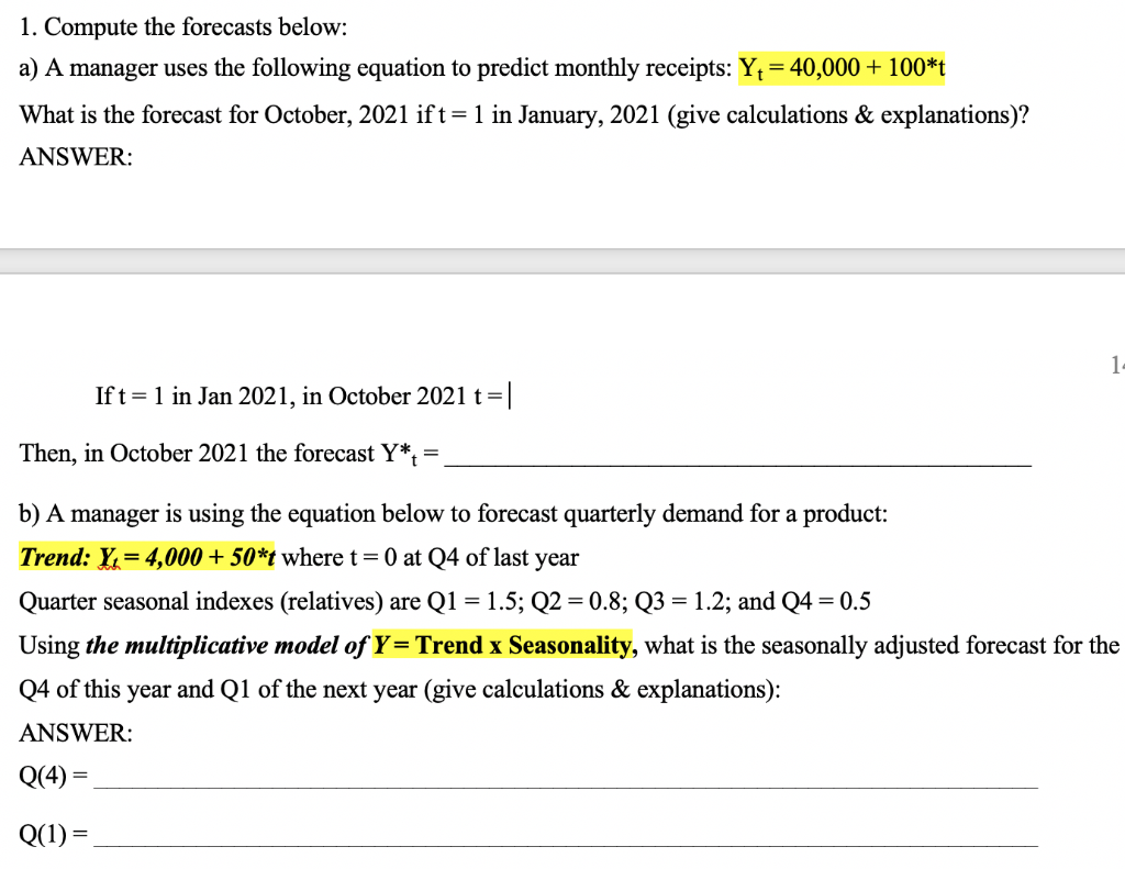 Solved 1. Compute the forecasts below: a) A manager uses the | Chegg.com