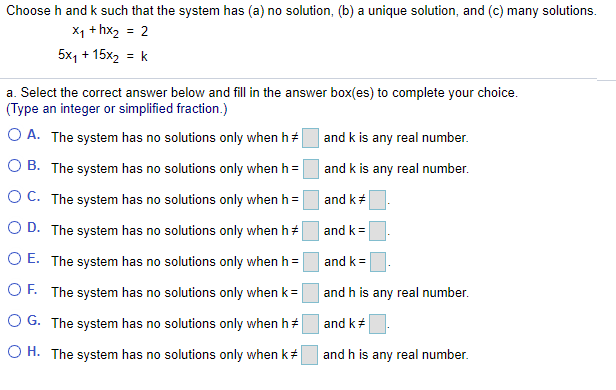 Solved Choose H And K Such That The System Has (a) No | Chegg.com