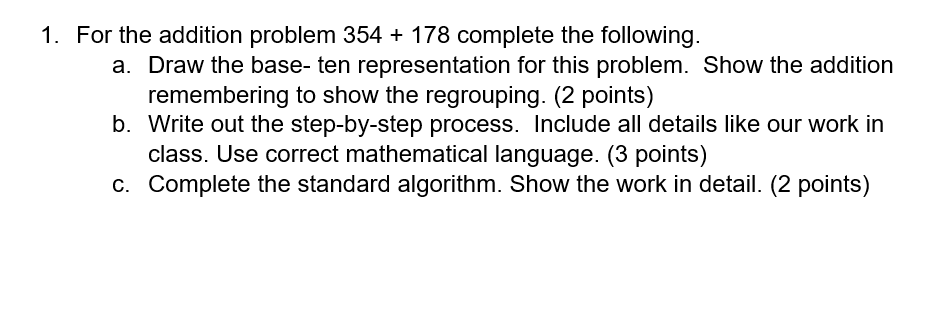 Solved 1. For the addition problem 354 + 178 complete the | Chegg.com