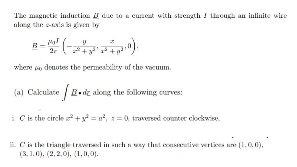 Solved The Magnetic Induction B Due To A Current With | Chegg.com