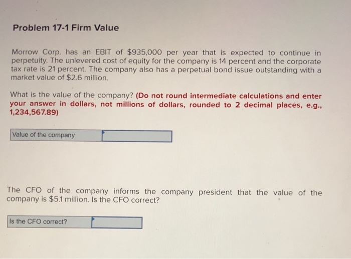 Solved Problem 17-1 Firm Value Morrow Corp. Has An EBIT Of | Chegg.com