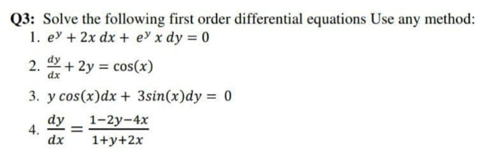 Solved Q3: Solve the following first order differential | Chegg.com