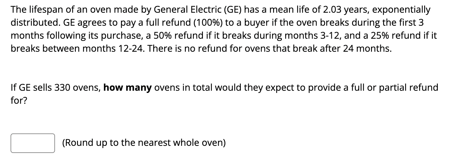 Solved The lifespan of an oven made by General Electric (GE)