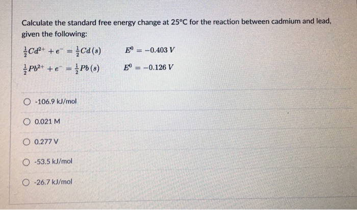 Solved Calculate the standard free energy change at 25°C for | Chegg.com