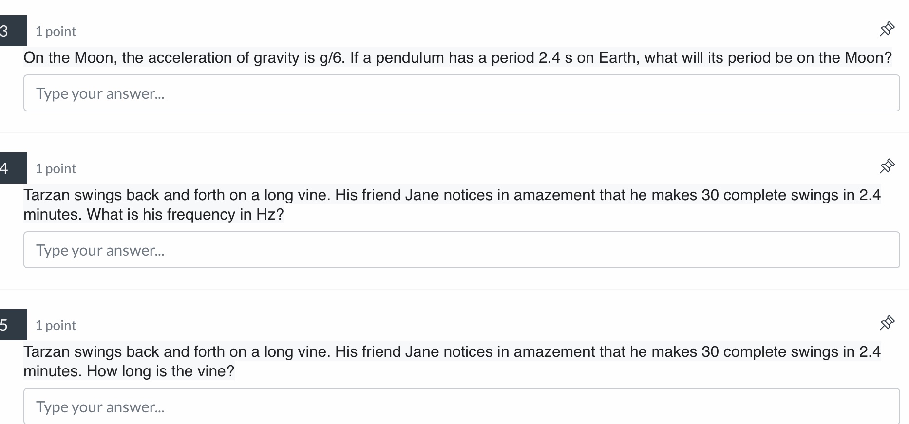 Solved Tarzan swings back and forth on a long vine. His