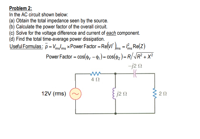 Solved Problem 2: In the AC circuit shown below: (a) Obtain | Chegg.com