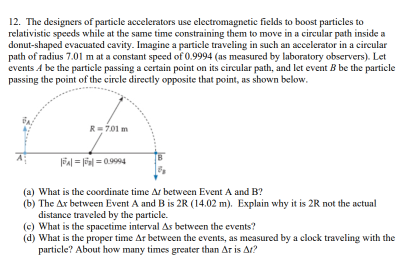 Solved 12. The Designers Of Particle Accelerators Use | Chegg.com