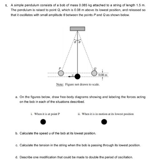 Solved 1. A Simple Pendulum Consists Of A Bob Of Mass 0.085 | Chegg.com