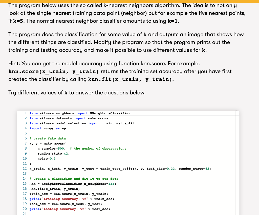 The program below uses the so called k-nearest | Chegg.com