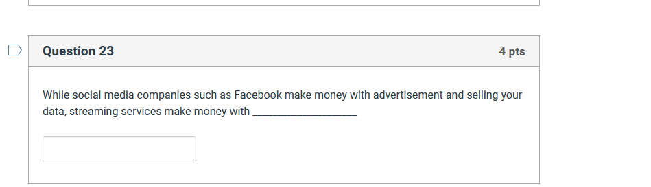Solved Question 23 4 pts While social media companies such | Chegg.com