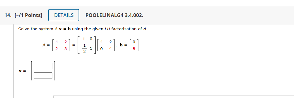 Solved Solve The System Ax=b Using The Given LU | Chegg.com