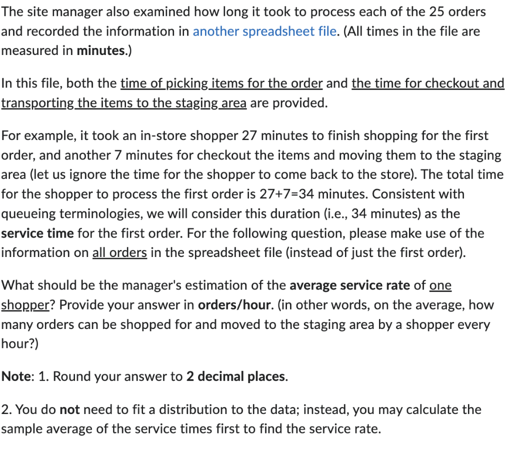 Solved The site manager also examined how long it took to | Chegg.com
