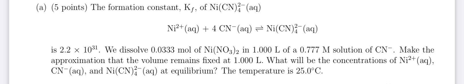 Solved (a) (5 points) The formation constant, Kf, of | Chegg.com