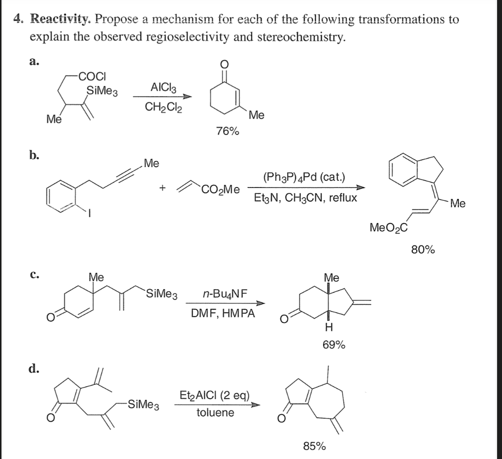 4. Reactivity. Propose a mechanism for each of the | Chegg.com