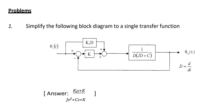 Solved 1. Simplify the following block diagram to a single | Chegg.com