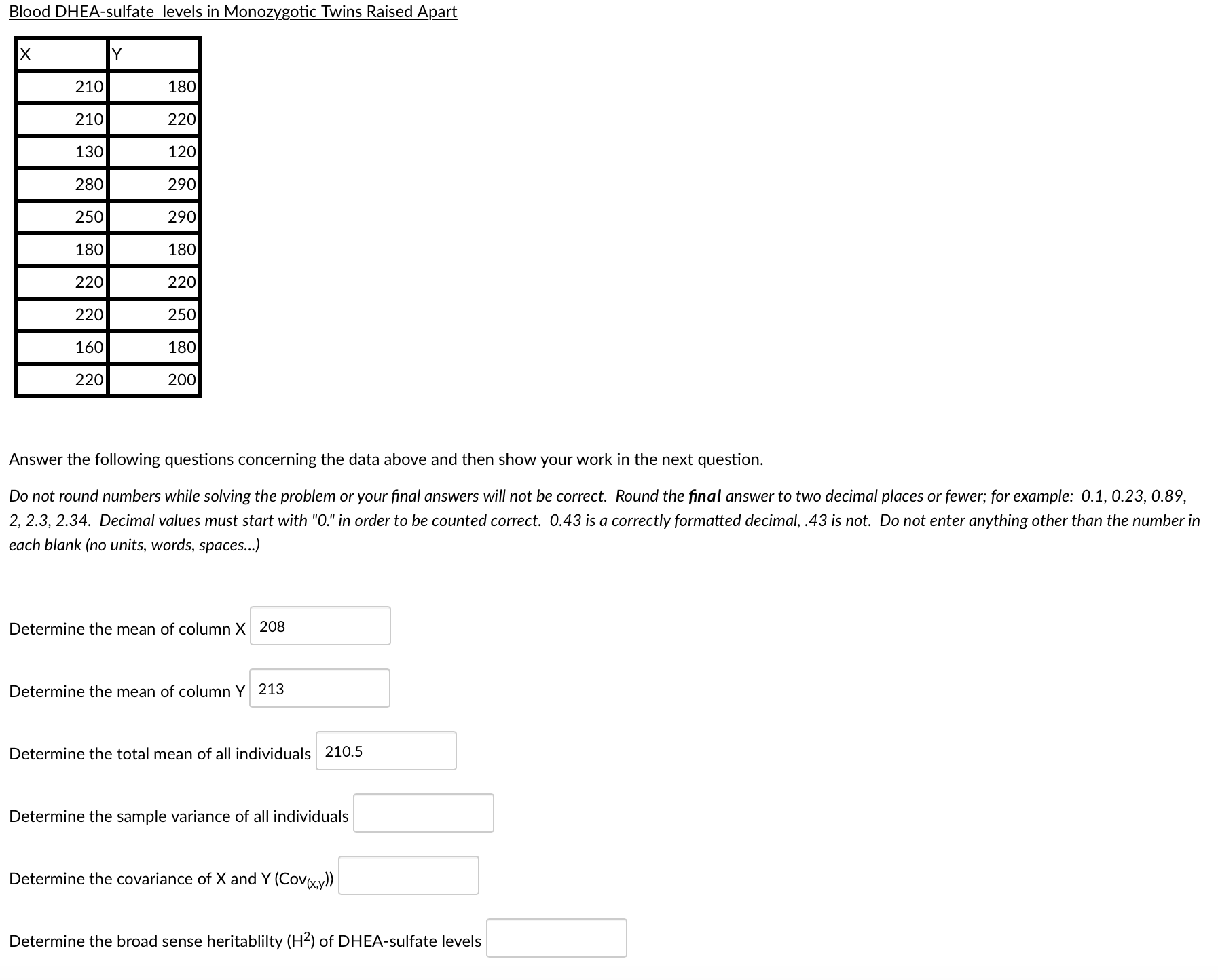 Solved Blood DHEAsulfate levels in Monozygotic Twins Raised
