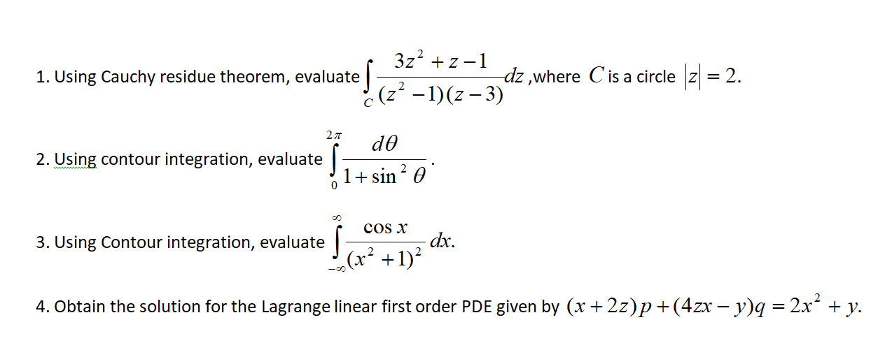 Solved 1 Using Cauchy Residue Theorem Evaluate 3z2 Z Chegg Com