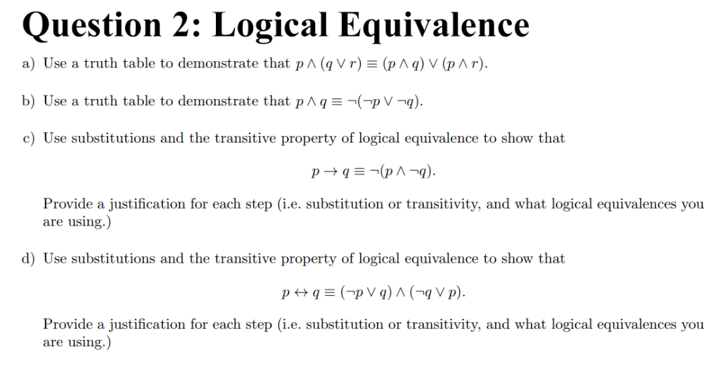 Solved Question 2: Logical Equivalence A) Use A Truth Table | Chegg.com