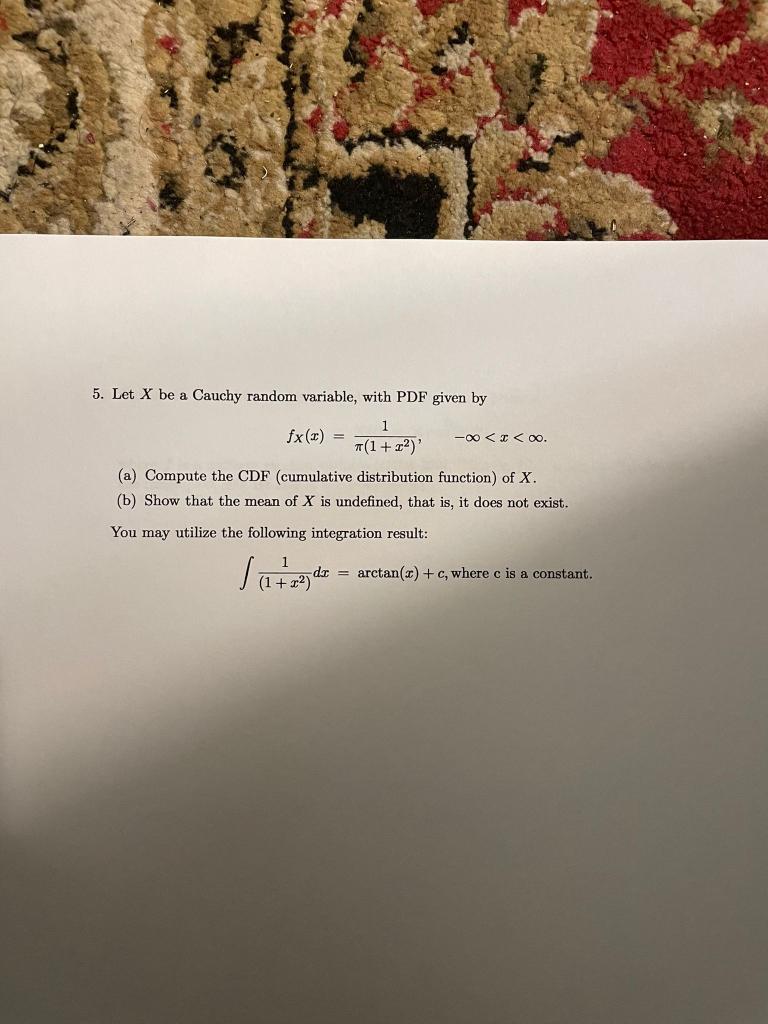Solved 5 let x be a cauchy random variable with pdf given chegg