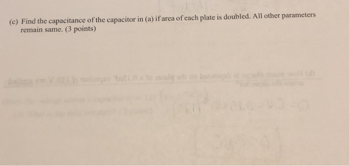 Solved Question 4 (10 points Find the capacitance of a | Chegg.com