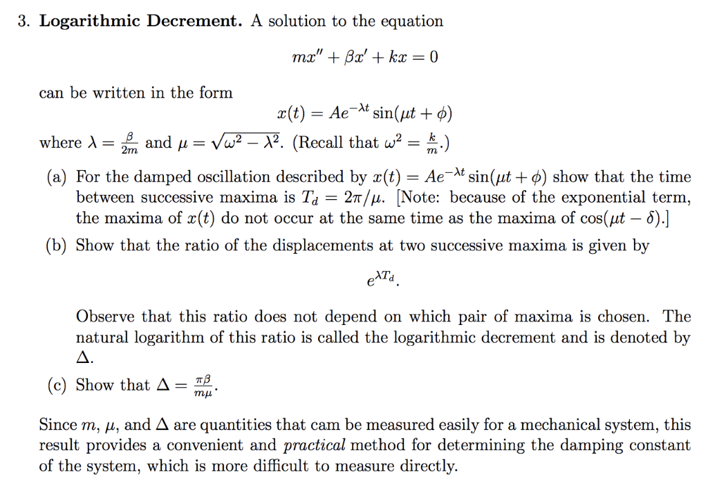 Solved 3. Logarithmic Decrement. A solution to the equation | Chegg.com