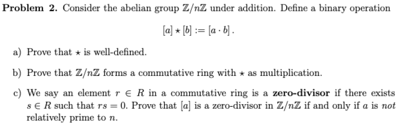 Solved Problem 2. Consider the abelian group Z/nZ under | Chegg.com