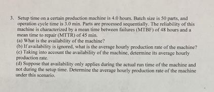 Machine Setup Time Graph Solved 3. Setup time on a certain production machine is 4.0 | Chegg.com