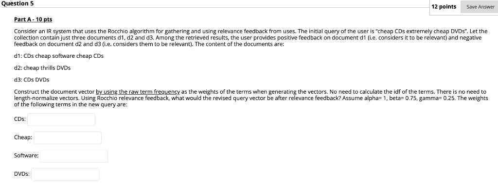 Question 5 12 points Save Answer Part A -10 pts | Chegg.com