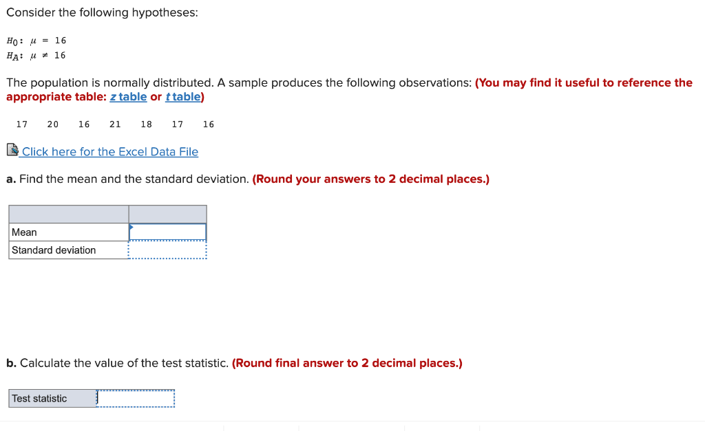 Solved Consider the following hypotheses: HO: 4 = 16 HA: u | Chegg.com