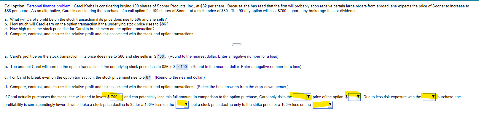 Solved Need help with highlighted - Carol only risks the | Chegg.com