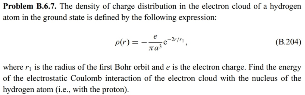 Solved Problem B.6.7. The density of charge distribution in | Chegg.com