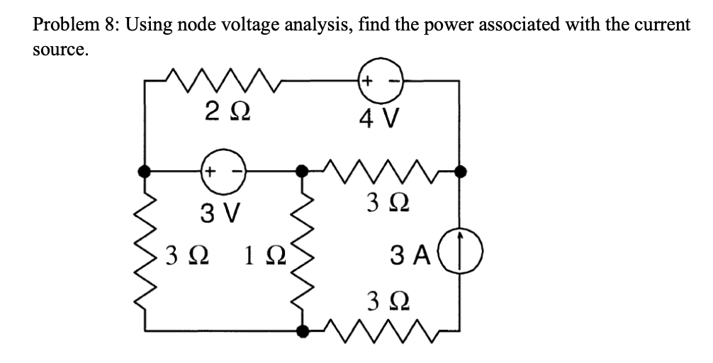 Solved Problem 8: Using node voltage analysis, find the | Chegg.com
