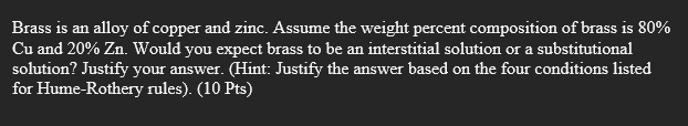 Solved Brass is an alloy of copper and zinc. Assume the | Chegg.com