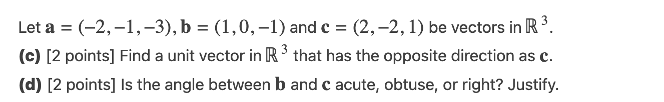 Solved Let a=(−2,−1,−3),b=(1,0,−1) and c=(2,−2,1) be vectors | Chegg.com
