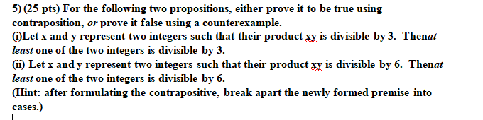 Solved 5) (25 Pts) For The Following Two Propositions, | Chegg.com