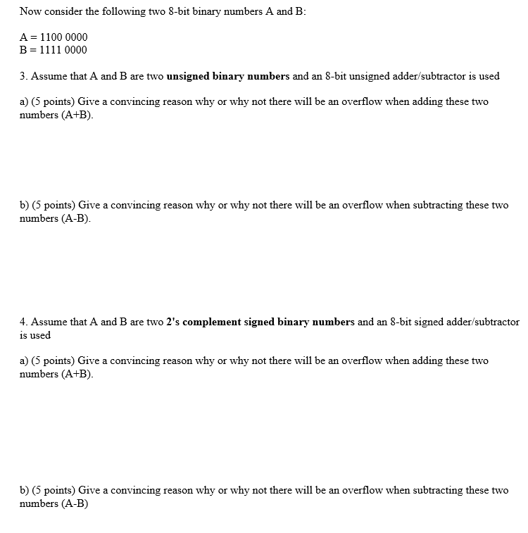 Solved Now Consider The Following Two 8-bit Binary Numbers A | Chegg.com