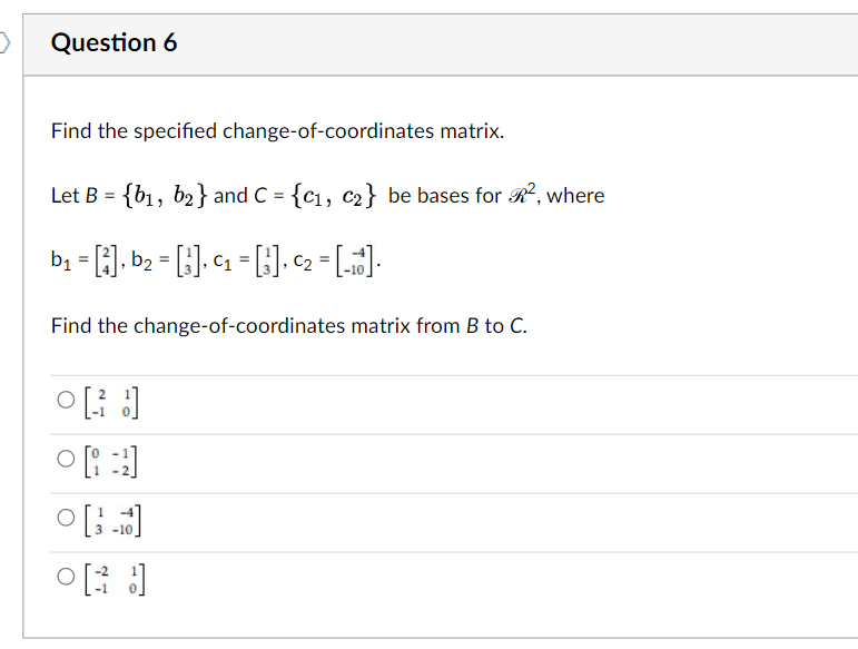Solved Let B={b1,b2} and C={c1,c2} be bases for R2, | Chegg.com