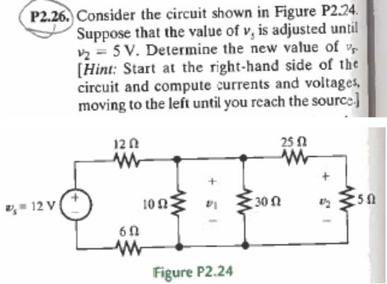 Solved 2.26. Consider the circuit shown in Figure P2.24. | Chegg.com