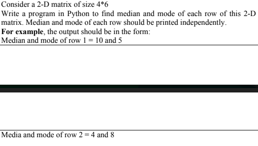 Solved Consider a 2 D matrix of size 4 6 Write a program in