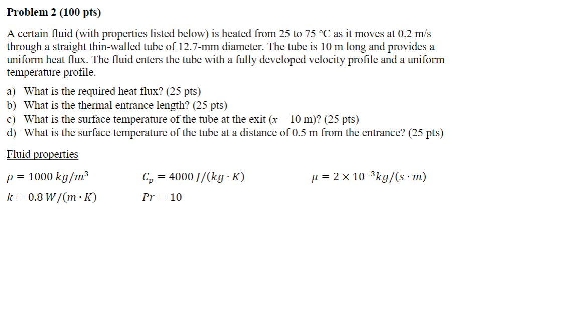 Solved Problem 2 (100 pts) A certain fluid (with properties | Chegg.com