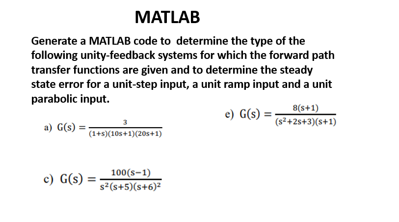 Solved MATLAB Generate a MATLAB code to determine the type | Chegg.com