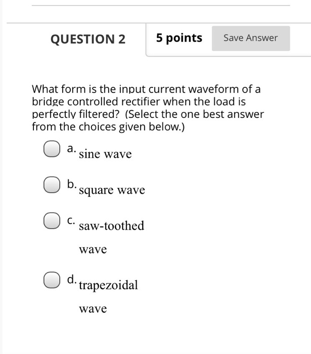 Solved QUESTION 2 5 points Save Answer What form is the | Chegg.com