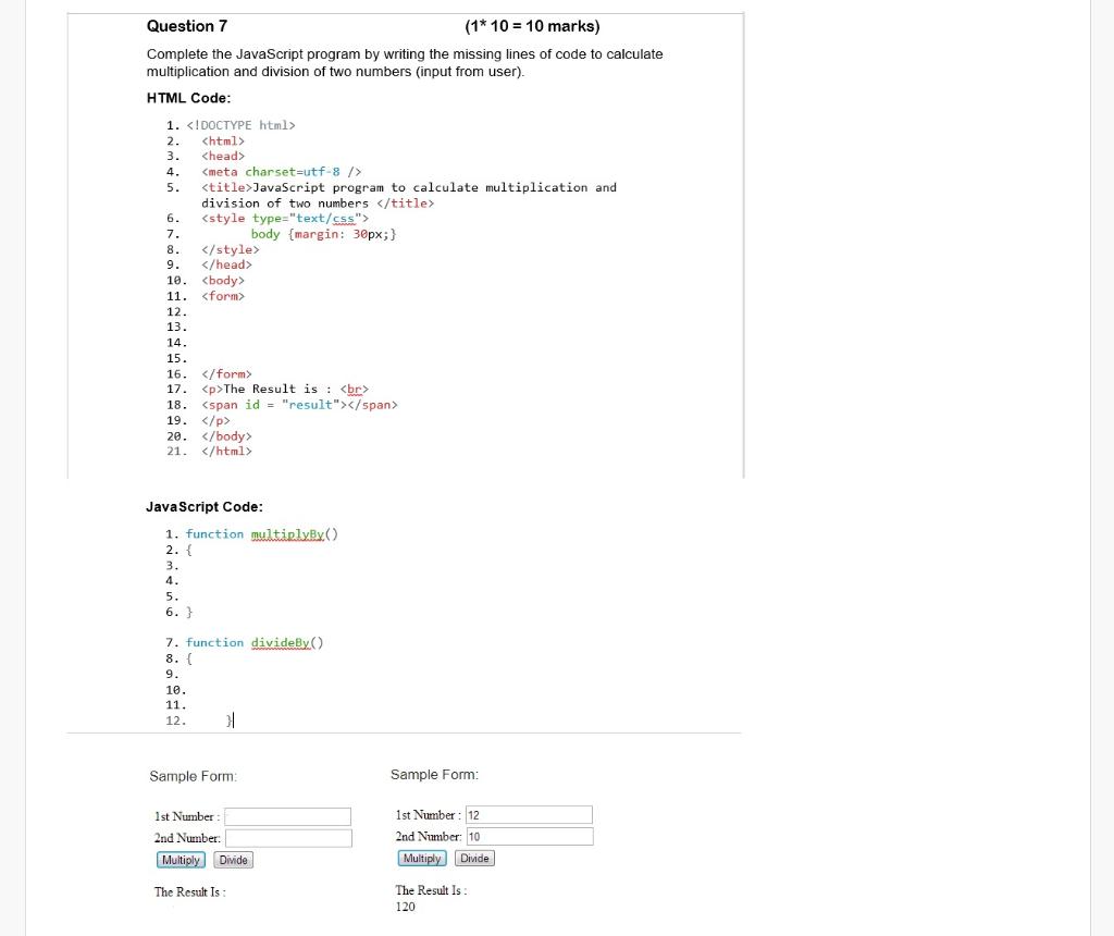 Solved Question 7 (1* 10 = 10 marks) Complete the JavaScript | Chegg.com