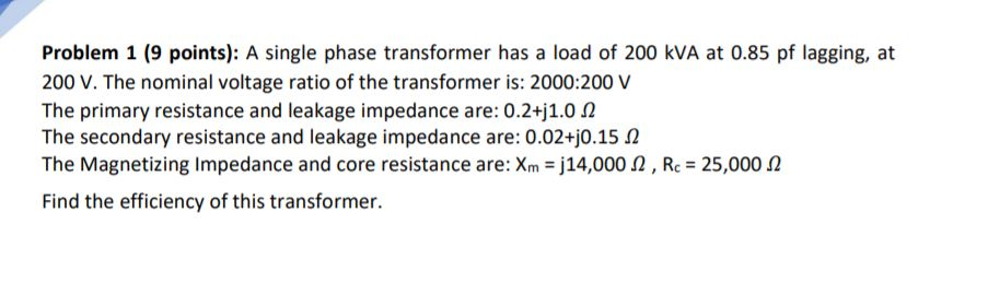Solved Problem 1 (9 points): A single phase transformer has | Chegg.com