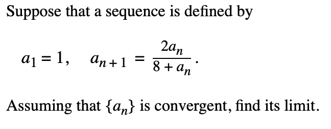 Solved Suppose that a sequence is defined by 2an 8 + an | Chegg.com