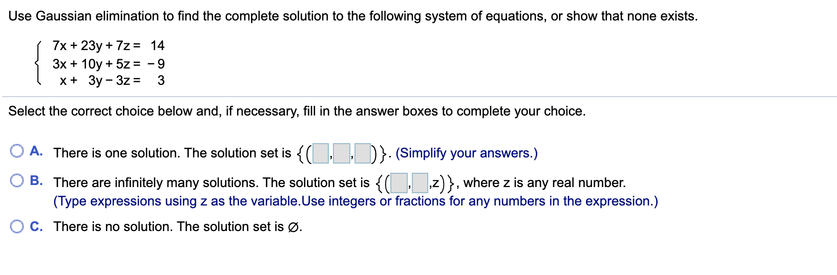 Solved Use Gaussian Elimination To Find The Complete | Chegg.com