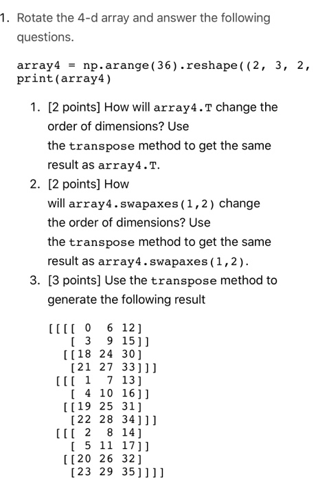 Solved 1. Rotate the 4-d array and answer the following | Chegg.com